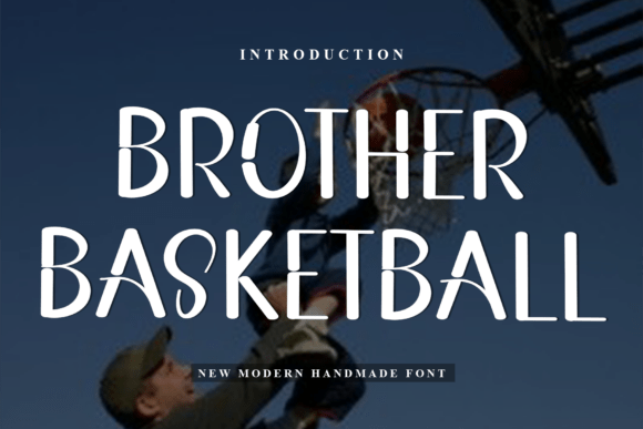 Brother Basketball Font Review