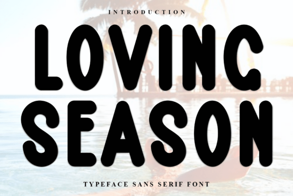 Loving Season Font for Creative Makers