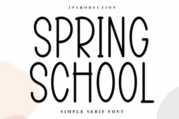 Spring School Font Review